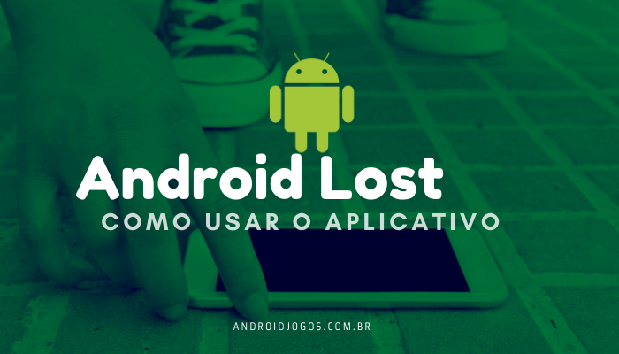 Aplicativo Android Lost